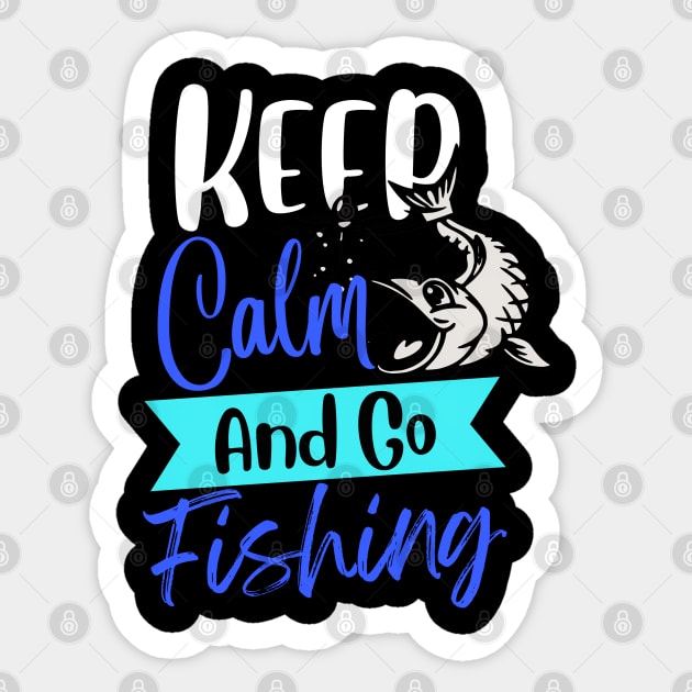 Keep Calm And Go Fishing Funny Sticker by Just-One-Designer 